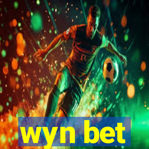 wyn bet